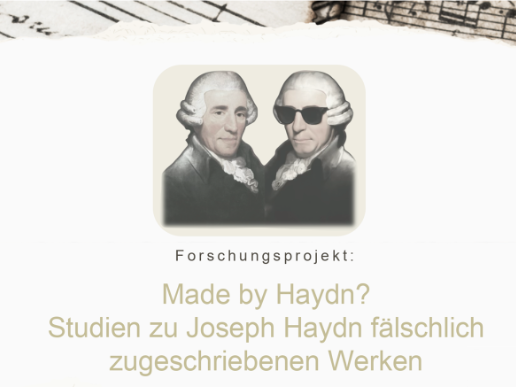 Die Grafik zeigt zwei Porträts von Joseph Haydn – einer trägt Sonnenbrillen. Darunter steht der Titel eines Forschungsprojekts: „Made by Haydn? Studien zu Joseph Haydn fälschlich zugeschriebenen Werken.“  Links unten ist das Logo der Fritz Thyssen Stiftung, rechts unten das der Hochschule für Musik und Tanz Köln. Im Hintergrund sind Noten und Papierfetzen zu sehen.