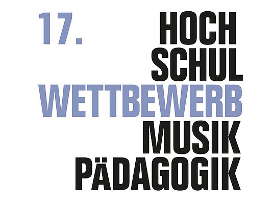 Hochschulwettbewerb Musikpädagogik Schriftzug 17. Hochschulwettbewerb Musikpädagogik